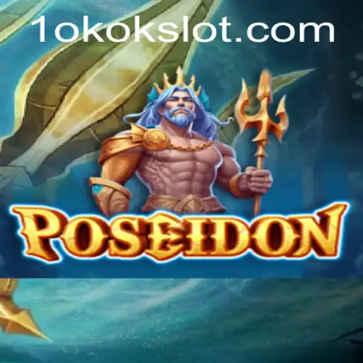Dive into the Depths with Poseidon: An Exciting Adventure with Okokslot