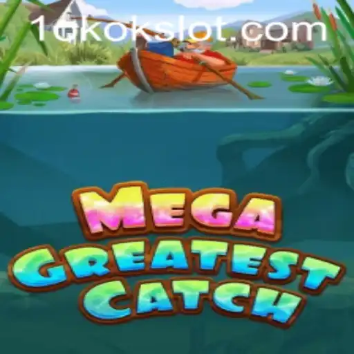 Discover the Excitement of MegaGreatestCatch: A New Adventure in Gaming